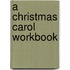 A Christmas Carol Workbook