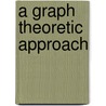 A Graph Theoretic Approach by Sunita Kumawat