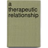 A Therapeutic Relationship by Lorna Brown