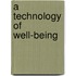 A technology of well-being