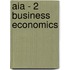 Aia - 2 Business Economics