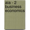 Aia - 2 Business Economics by Bpp Learning Media