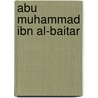 Abu Muhammad ibn al-Baitar by Jesse Russell
