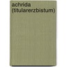 Achrida (Titularerzbistum) by Jesse Russell