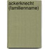 Ackerknecht (Familienname)
