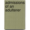 Admissions of an Adulterer door Charles L. Matthews