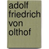 Adolf Friedrich von Olthof by Jesse Russell
