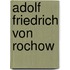 Adolf Friedrich von Rochow