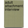 Adult Attachment Interview door Jesse Russell