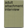 Adult Attachment Interview by Jesse Russell