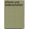 Affecte und Leidenschaften door Lion Adolph