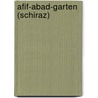 Afif-Abad-Garten (Schiraz) by Jesse Russell