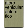 Aforo Vehicular Autom Tico by Mauro J. Maldonado Chan