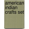 American Indian Crafts Set door Shirley Frederick