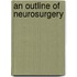 An Outline of Neurosurgery
