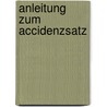 Anleitung Zum Accidenzsatz by Heinrich Fischer