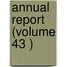 Annual Report (Volume 43 ) by New York Board of Social Welfare
