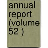Annual Report (Volume 52 ) by New York Board of Social Welfare