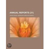 Annual Reports (Volume 31) door United States American Bureau