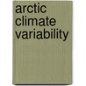 Arctic Climate Variability door Torben Koenigk