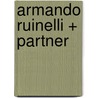 Armando Ruinelli + Partner door Nott Caviezel