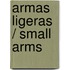 Armas ligeras / Small Arms