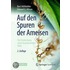 Auf den Spuren der Ameisen