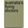 Australia's Flying Doctors door Richard Woldendorp