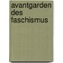Avantgarden Des Faschismus