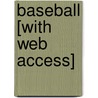 Baseball [With Web Access] by Steve Goldsworthy