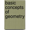 Basic Concepts Of Geometry door Walter Prenowitz