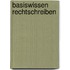 Basiswissen Rechtschreiben