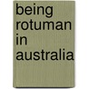 Being Rotuman in Australia door Agnes Hannan