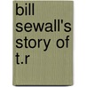 Bill Sewall's Story of T.R door William Wingate Sewall