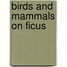 Birds And Mammals On Ficus door Mohammed Mostafa Feeroz