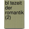 Bl Tezeit Der Romantik (2) door Ricarda Octavia Huch