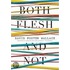 Both Flesh and Not: Essays