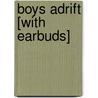 Boys Adrift [With Earbuds] door Leonard Sax