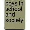 Boys in School and Society door Ken Rowe
