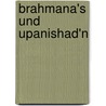 Brahmana's und Upanishad'n door Anonym