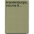 Brandenburgia, Volume 9...