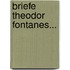 Briefe Theodor Fontanes...