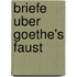 Briefe Uber Goethe's Faust