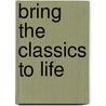Bring the Classics to Life by Anna Sewell