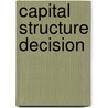 Capital Structure Decision door Fentahun Leykun