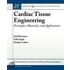 Cardiac Tissue Engineering