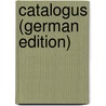 Catalogus (German Edition) by Doopsgezinde Gemeente T. Bibl Vereenigde