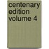 Centenary Edition Volume 4