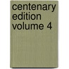 Centenary Edition Volume 4 by Ralph Waldo Emerson