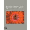 Charles Dicken's Leben (3) door John Forster